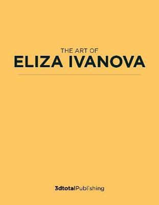 Eleeza: The Art of Eliza Ivanova - Eliza Ivanova