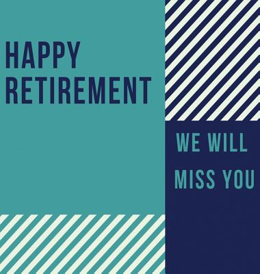 Happy Retirement Guest Book (Hardcover): Guestbook for retirement, message book, memory book, keepsake, retirement book to sign - Lulu And Bell