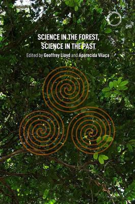 Science in the Forest, Science in the Past - Geoffrey E. R. Lloyd