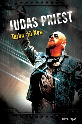 Judas Priest: Turbo 'til Now - Martin Popoff