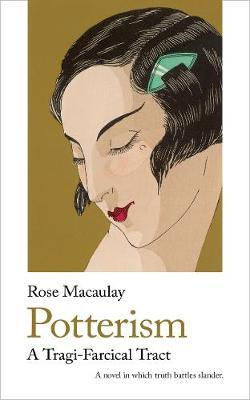 Potterism: A Tragi-Farcical Tract - Rose Macaulay