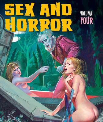 Sex and Horror: Volume Four, 4 - Korero Press