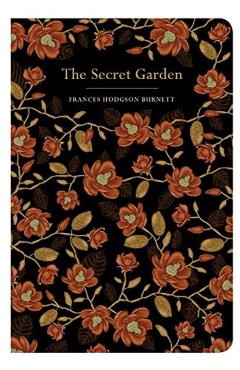 The Secret Garden - Frances Hodgson Burnett