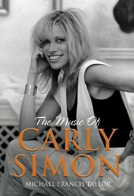 The Music of Carly Simon - Michael Francis Taylor