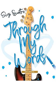 Poza produsului Through My Words - Suzi Quatro