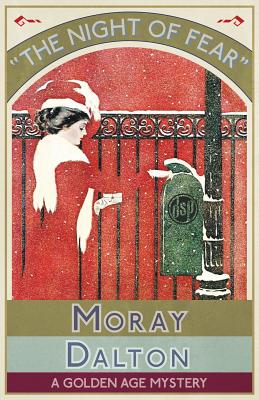 The Night of Fear: A Golden Age Mystery - Moray Dalton