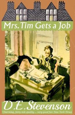 Mrs. Tim Gets a Job - D. E. Stevenson