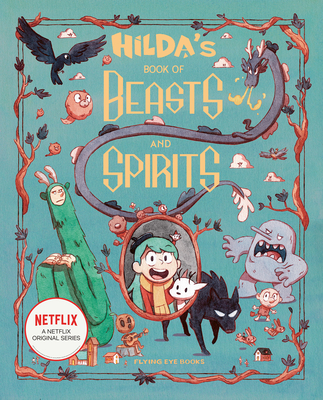 Hilda's Book of Beasts and Spirits - Emily Hibbs