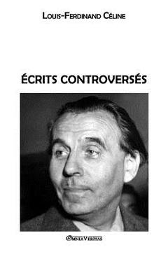 Poza produsului �crits controvers�s - Louis Ferdinand C�line