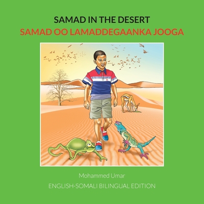 Samad in the Desert. English-Somali Bilingual Edition - Mohammed Umar