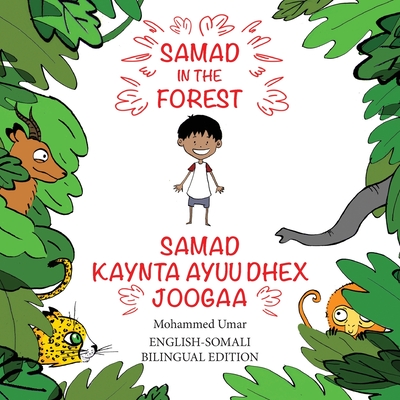 Samad in the Forest: English-Somali Bilingual Edition - Mohammed Umar