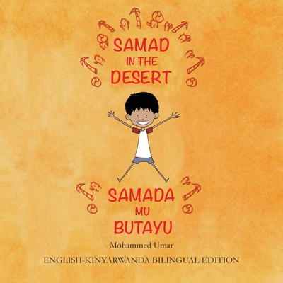 Samad in the Desert: English-Kinyarwanda Bilingual Edition - Mohammed Umar