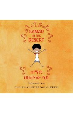 Poza produsului Samad in the Desert: English - Amharic Bilingual Edition - Mohammed Umar
