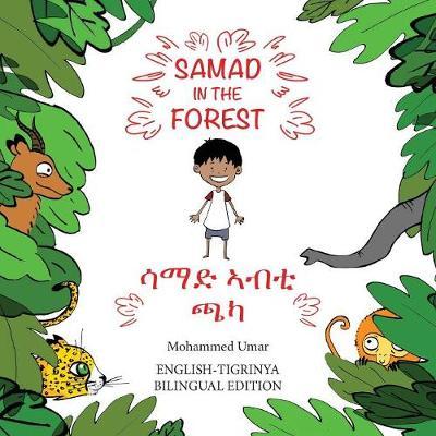 Samad in the Forest (English - Tigrinya Bilingual Edition) - Mohammed Umar