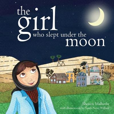 The Girl Who Slept Under The Moon - Shereen Malherbe