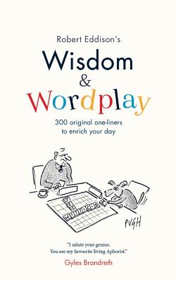 Wisdom & Wordplay - Robert Eddison