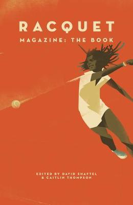 Racquet: The Book - David Shaftel