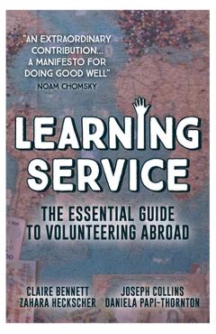 Coperta cărții 'Learning Service: The Essential Guide to Volunteering Abroad - Claire Bennett'