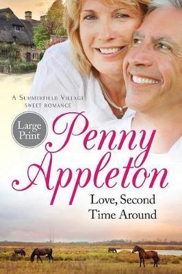 Love, Second Time Around: Large Print - Appleton Penny