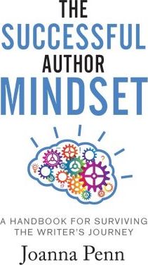The Successful Author Mindset: A Handbook for Surviving the Writer's Journey - Joanna Penn