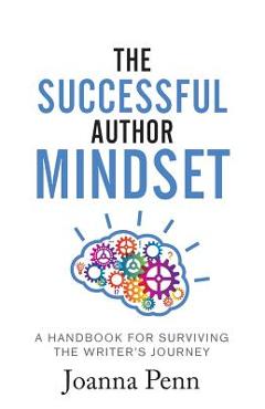 Poza produsului The Successful Author Mindset: A Handbook for Surviving the Writer's Journey - Joanna Penn