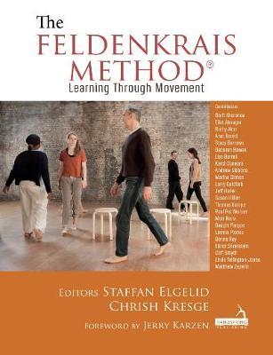 The Feldenkrais Method - Staffan Elgelid