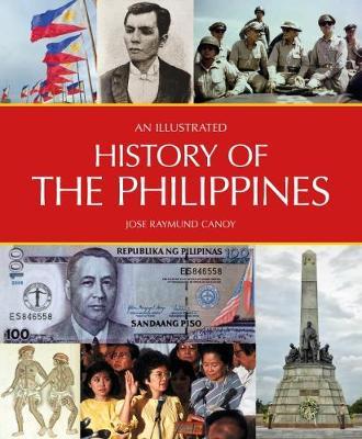 An Illustrated History of the Philippines - Ray Canoy