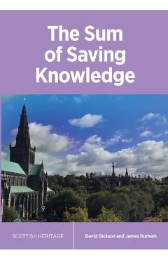Coperta cărții 'The Sum of Saving Knowledge - David Dickson'
