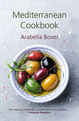 Mediterranean Cookbook - Arabella Boxer