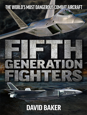 Fifth Generation Fighters - David Baker