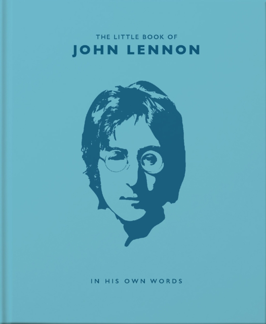 The Little Book of John Lennon: In His Own Words - Malcolm Croft