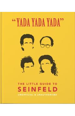 Yada Yada Yada: The Little Guide to Seinfeld - Hippo! Orange