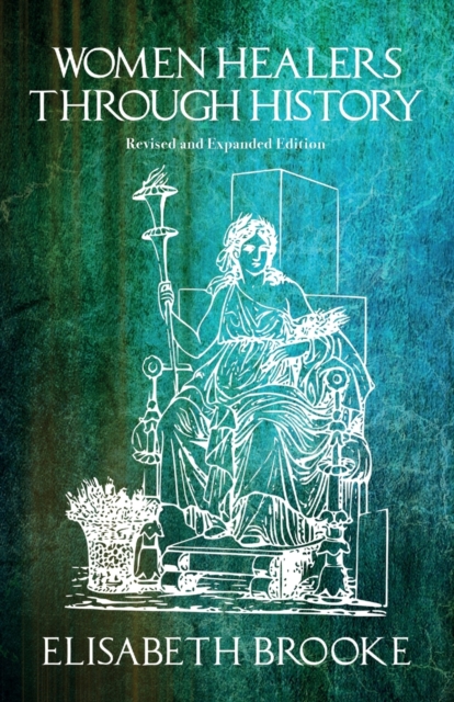 Women Healers Through History - Elisabeth Brooke