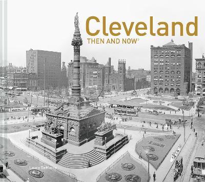 Cleveland Then and Now(r) - Laura Demarco