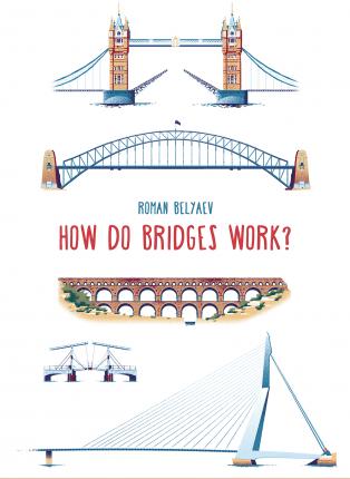 How Do Bridges Work? - Roman Belyaev