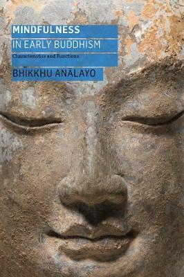 Mindfulness in Early Buddhism: Characteristics and Functions - Bhikkhu Analayo
