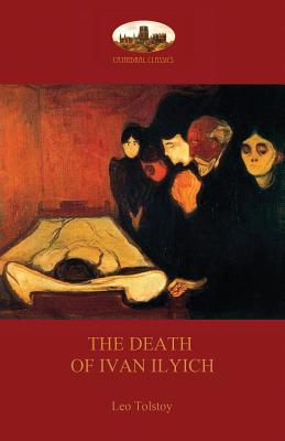 The Death of Ivan Ilyich - Leo Nikolayevich Tolstoy