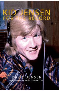 Poza produsului Kid Jensen: For the Record - David Jensen