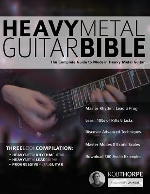 The Heavy Metal Guitar Bible - Rob Thorpe