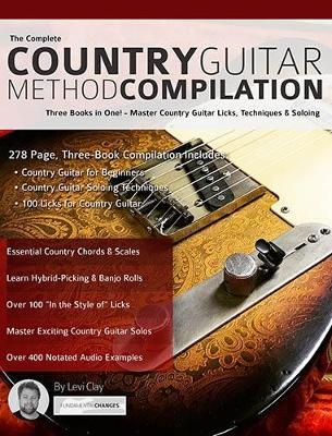 The Country Guitar Method Compilation - Levi Clay