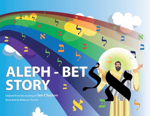 Aleph Bet Story - Ian Clayton