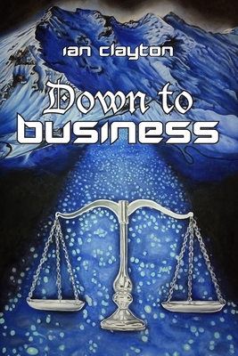 Down to Business - Ian Clayton