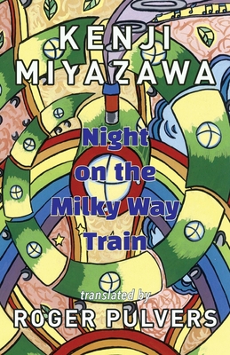 Night on the Milky Way Train - Miyazawa Kenji