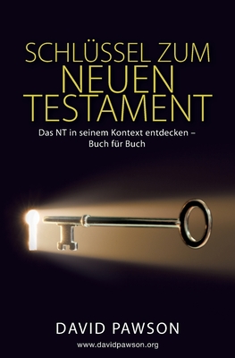 Schl�ssel Zum Neuen Testament - David Pawson