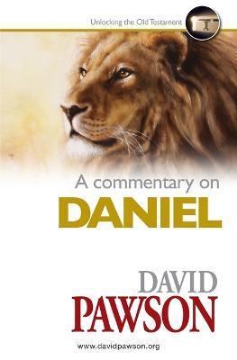 A Commentary on Daniel - David Pawson