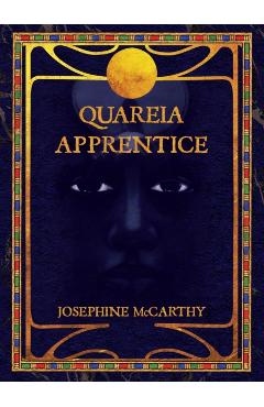 Quareia - The Apprentice - Josephine Mccarthy