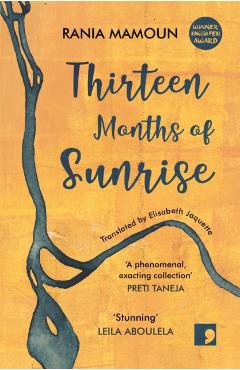 Thirteen Months of Sunrise - Rania Mamoun