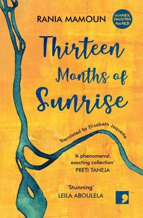 Thirteen Months of Sunrise - Rania Mamoun