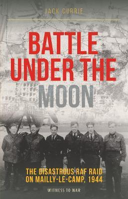 Battle Under the Moon - Jack Currie