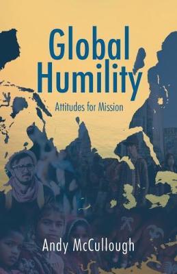 Global Humility - Andy Mccullough
